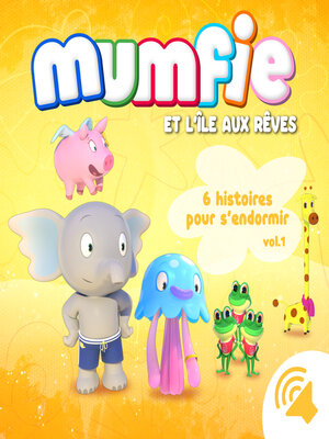 cover image of Mumfie--6 histoires pour s'endormir Volume 1